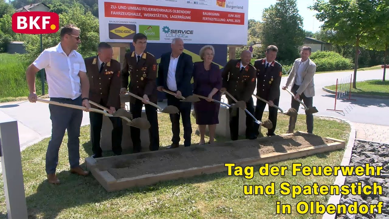 15. 5. 2022 - Tag der Feuerwehr und Spatenstich in Olbendorf 2022 - BKF TV