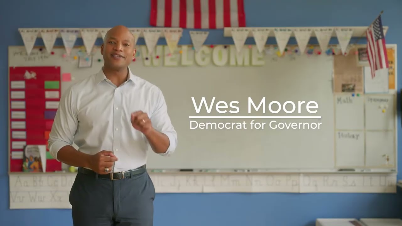 Wes Moore for Maryland Governor: &lsquo;Must Change&rsquo;
