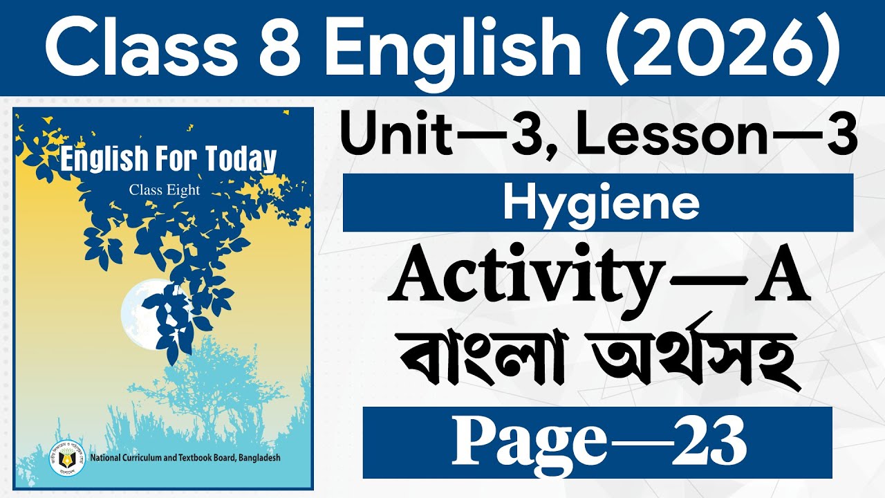 Class 8 English Unit 3 Lesson 3 Question Answer | Class 8 English Book 2026 Page 23 Activity A