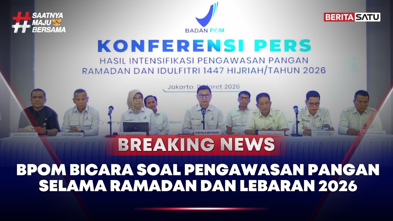 🔴 Breaking News | BPOM Bicara Soal Pengawasan Pangan Selama Ramadan dan Lebaran 2026