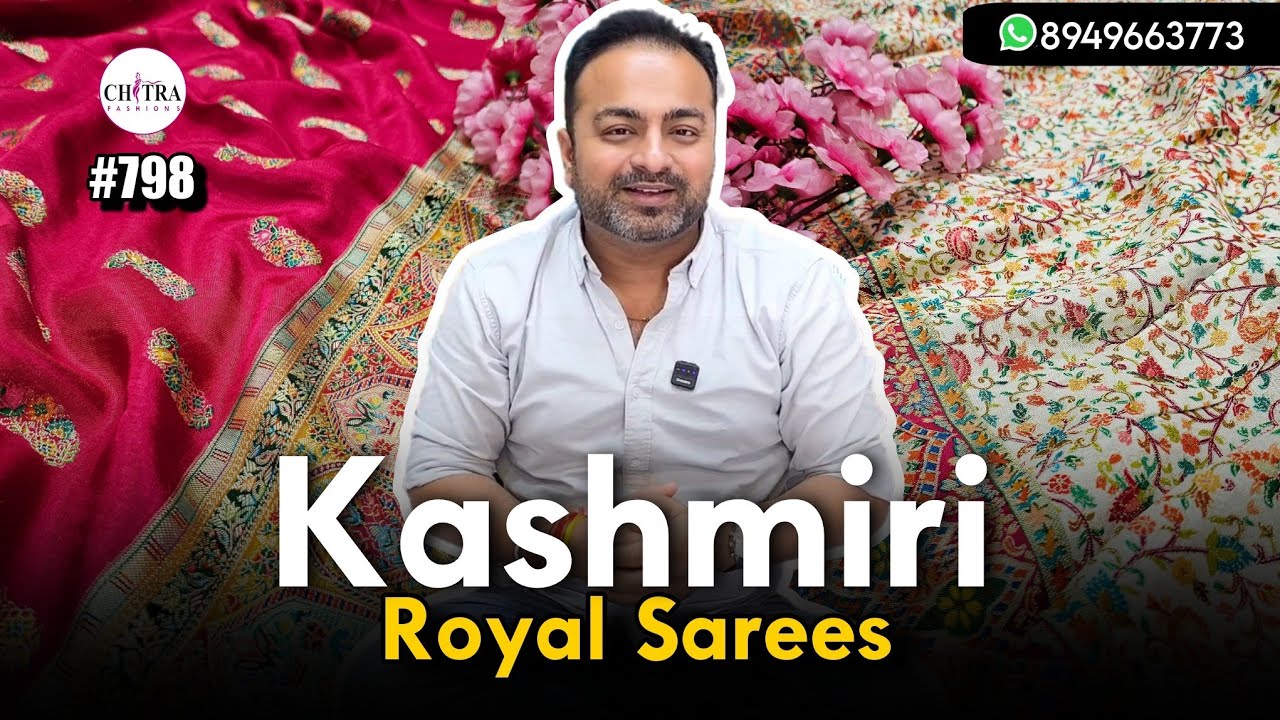 🔥 Chitra Fashions Royal Rajwadi Kashmiri Sarees | #798 Pashmina Work Sarees With Price