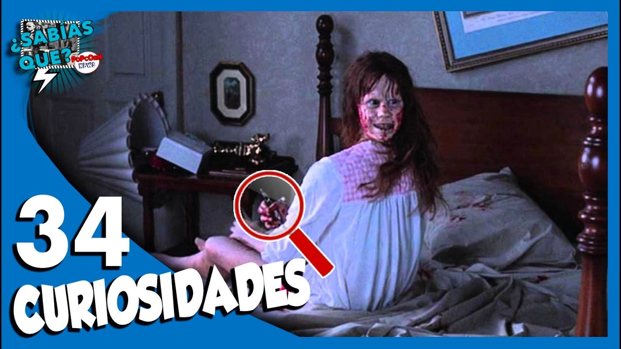 34 Curiosidades de El Exorcista - ¿Sabías qué..? #45 |Popcorn News