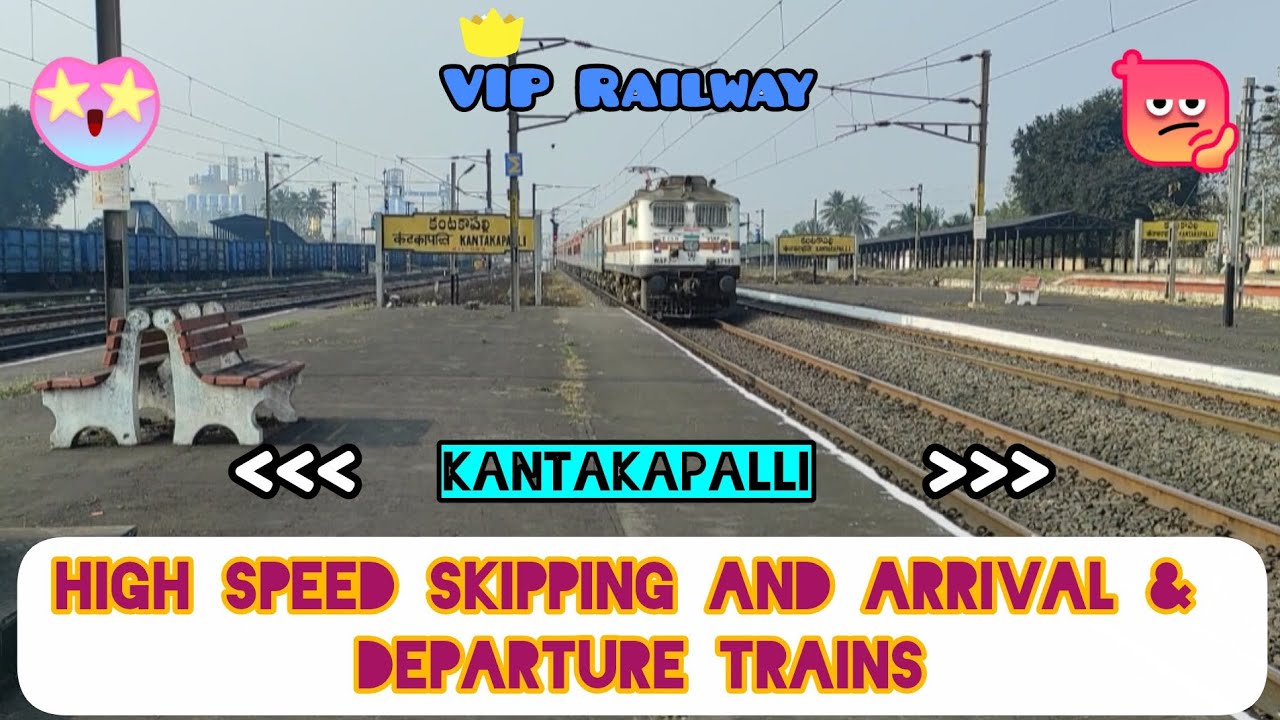 High Speed Skipping and Arrival & Departure Trains at Kantakapalli Railway Station...!