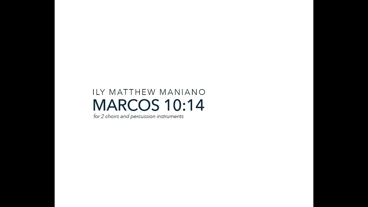 Marcos 10:14 | Philippine Madrigal Singers