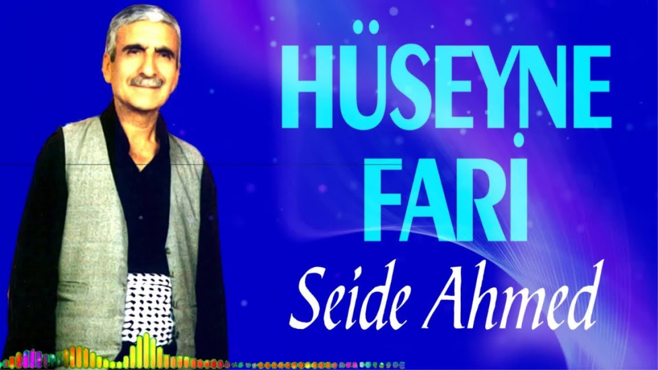 Huseyni Fari - Seide Ahmet