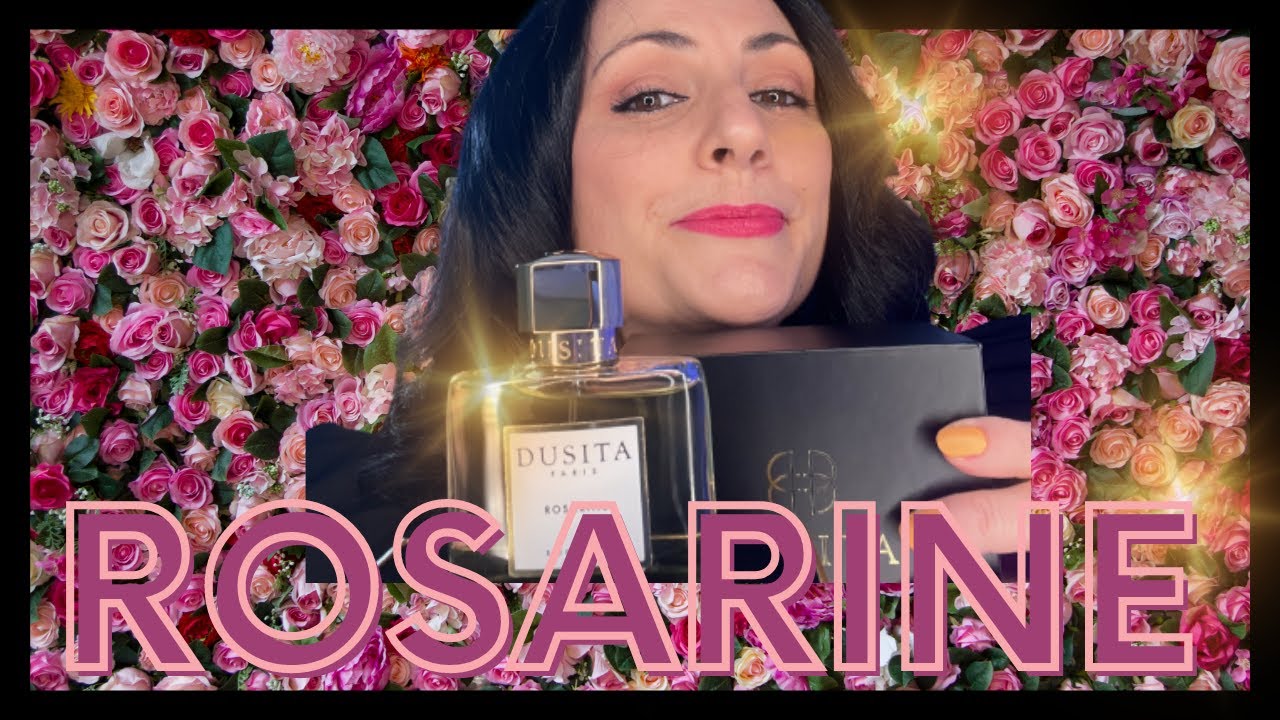PARFUMS DUSITA❤️ROSARINE... LA ROSA PIÙ BELLA?