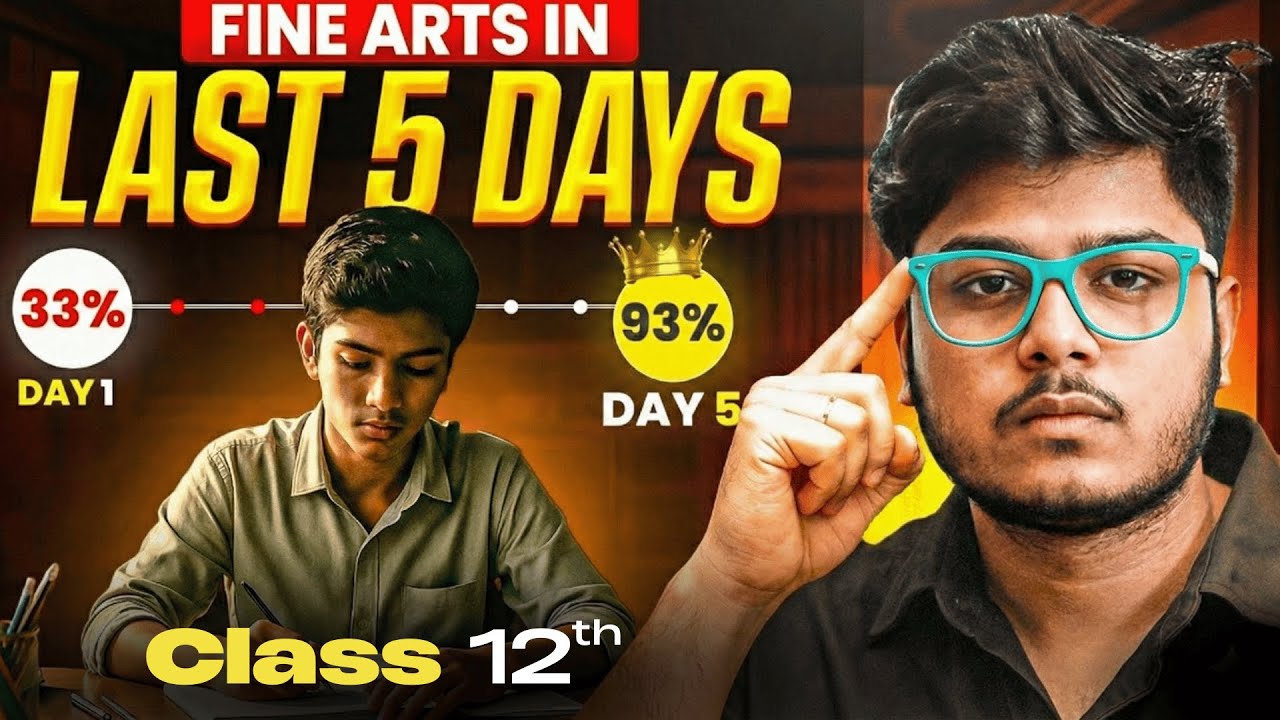 Fine Arts Last 5 Days 😱 Zero to Hero MasterPlan | Class 12 Boards 2026