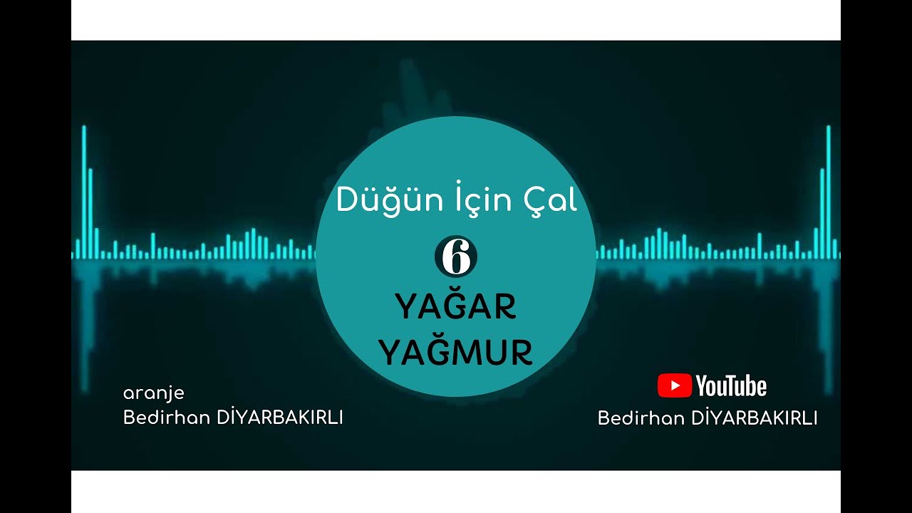 DÜĞÜN İÇİN ÇAL - 6 Yağar Yağmur Zeybeği