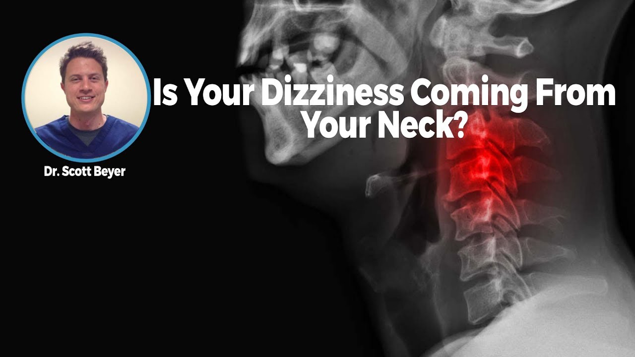 Is Your Dizziness Coming From Your Neck?