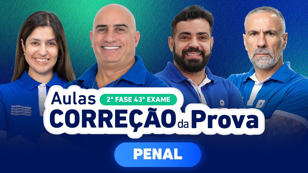 CORREÇÃO DA PROVA 2ª Fase 43º Exame | Penal  ✍️