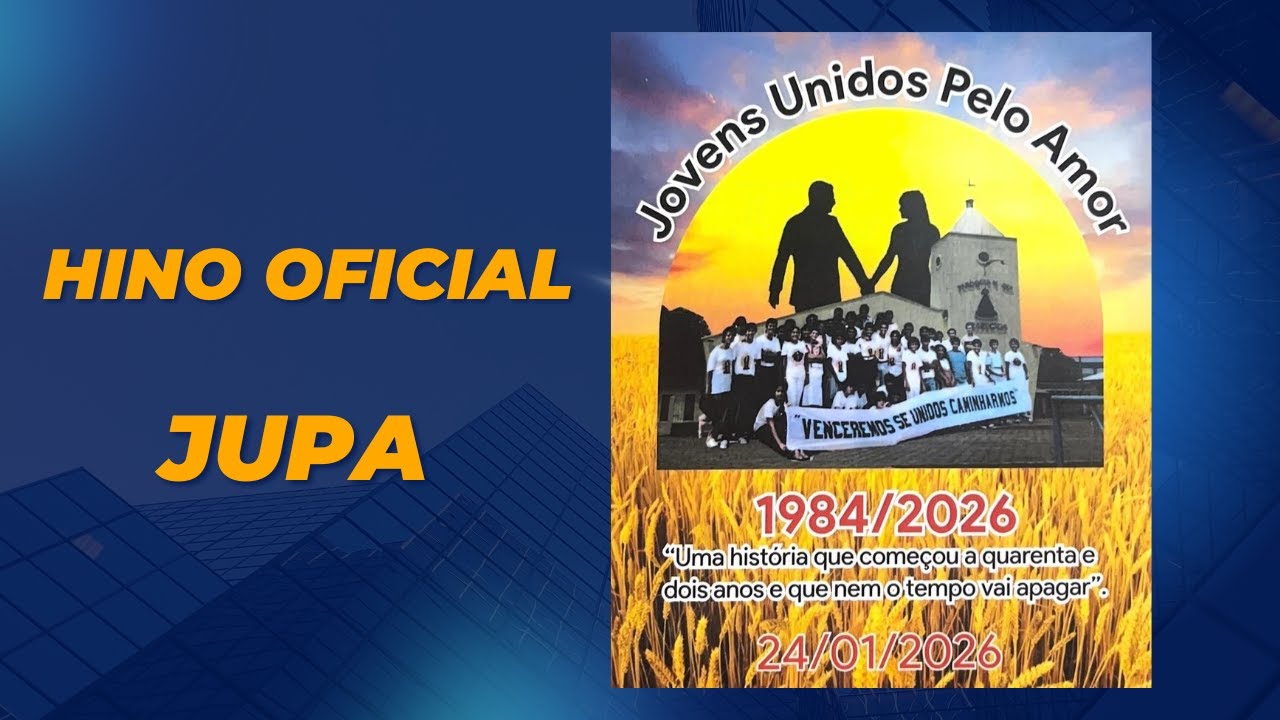 Hino oficial do Movimento JUPA