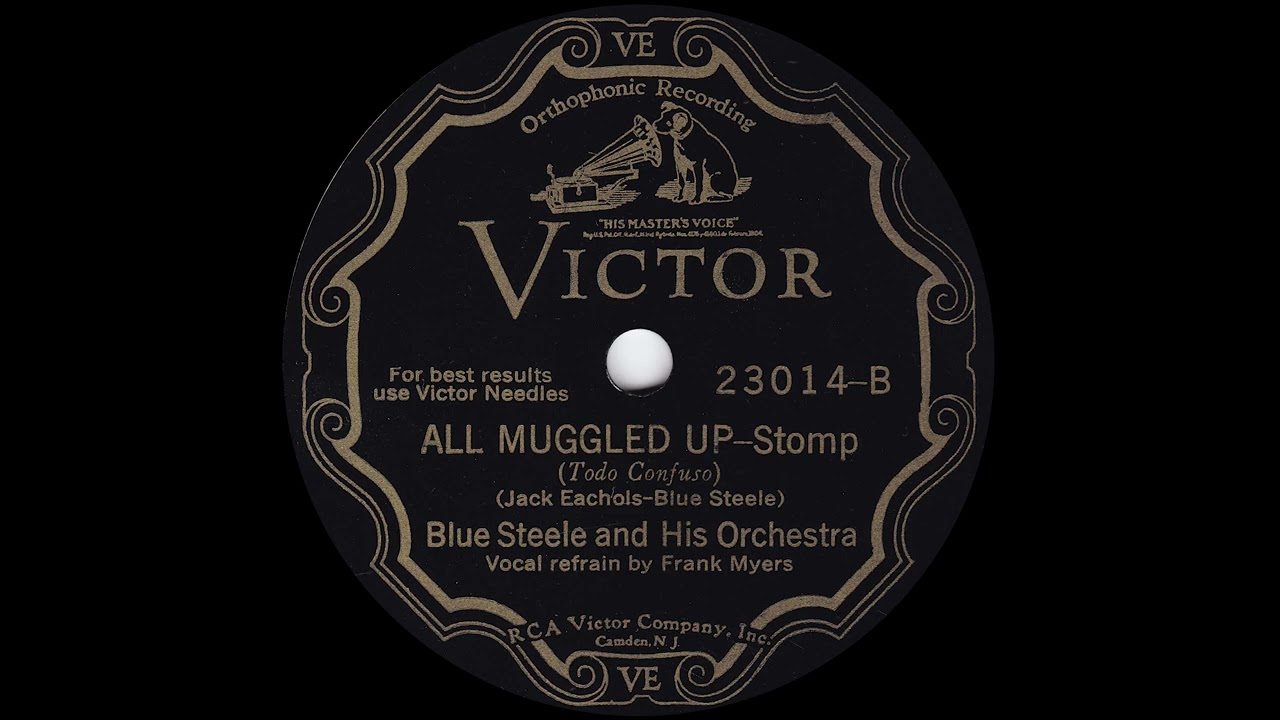 1930 Blue Steele - All Muggled Up (Frank Myers, vocal)
