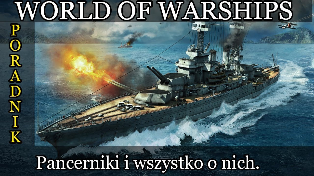 World of Warships poradnik - Pancerniki.