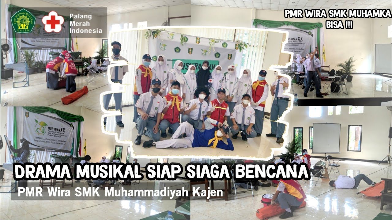 Drama Musikal Siap Siaga Bencana-PMR Wira SMK Muhammadiyah Kajen