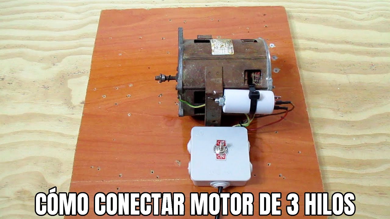 CÓMO CONECTAR MOTOR DE 3 HILOS O CABLES