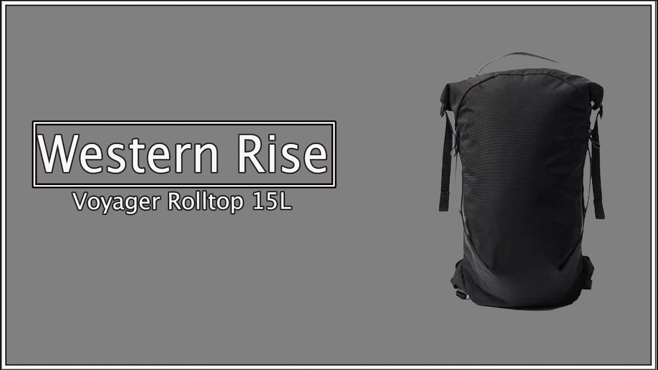 Western Rise Rolltop 15L | First Look Walkthrough | Perfect Minimal Rolltop?
