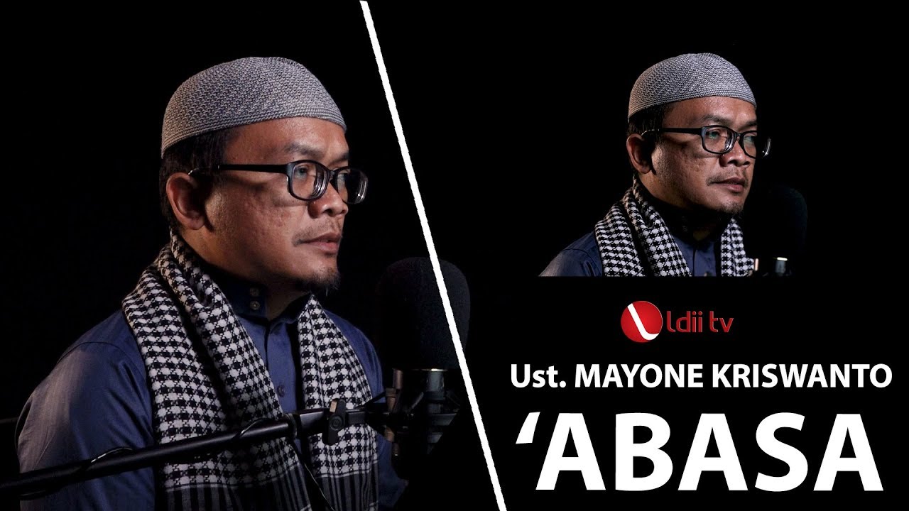 LDII TV : SURAH 'ABASA Ust MAYONE KRISWANTO