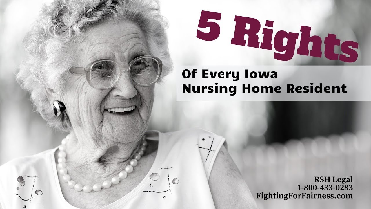 5 Rights of Every Iowa Nursing Home Resident