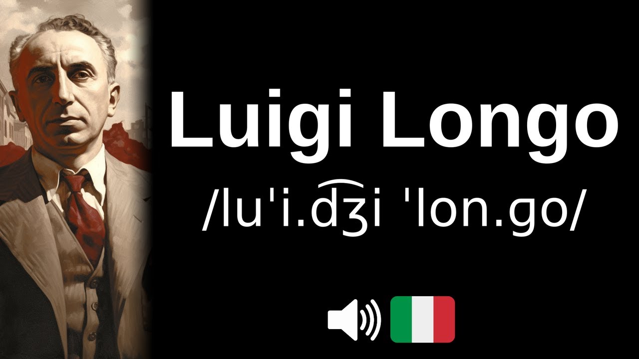 How to pronounce 'Luigi Longo' (CORRECTLY!)