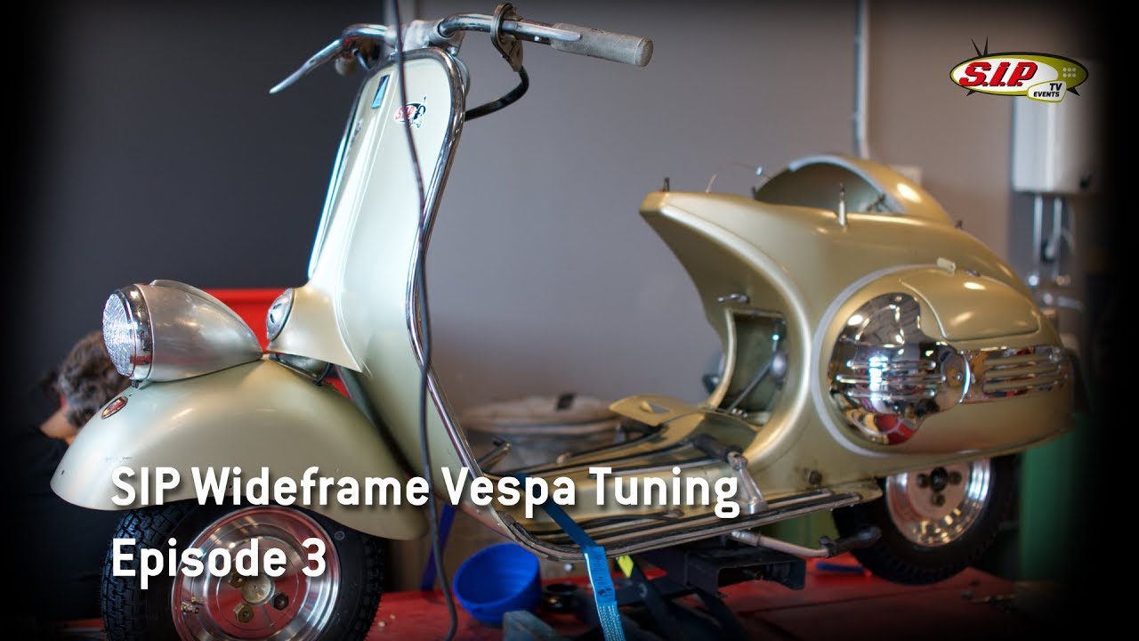 Vespa Wideframe Tuning by SIP - Episode 3