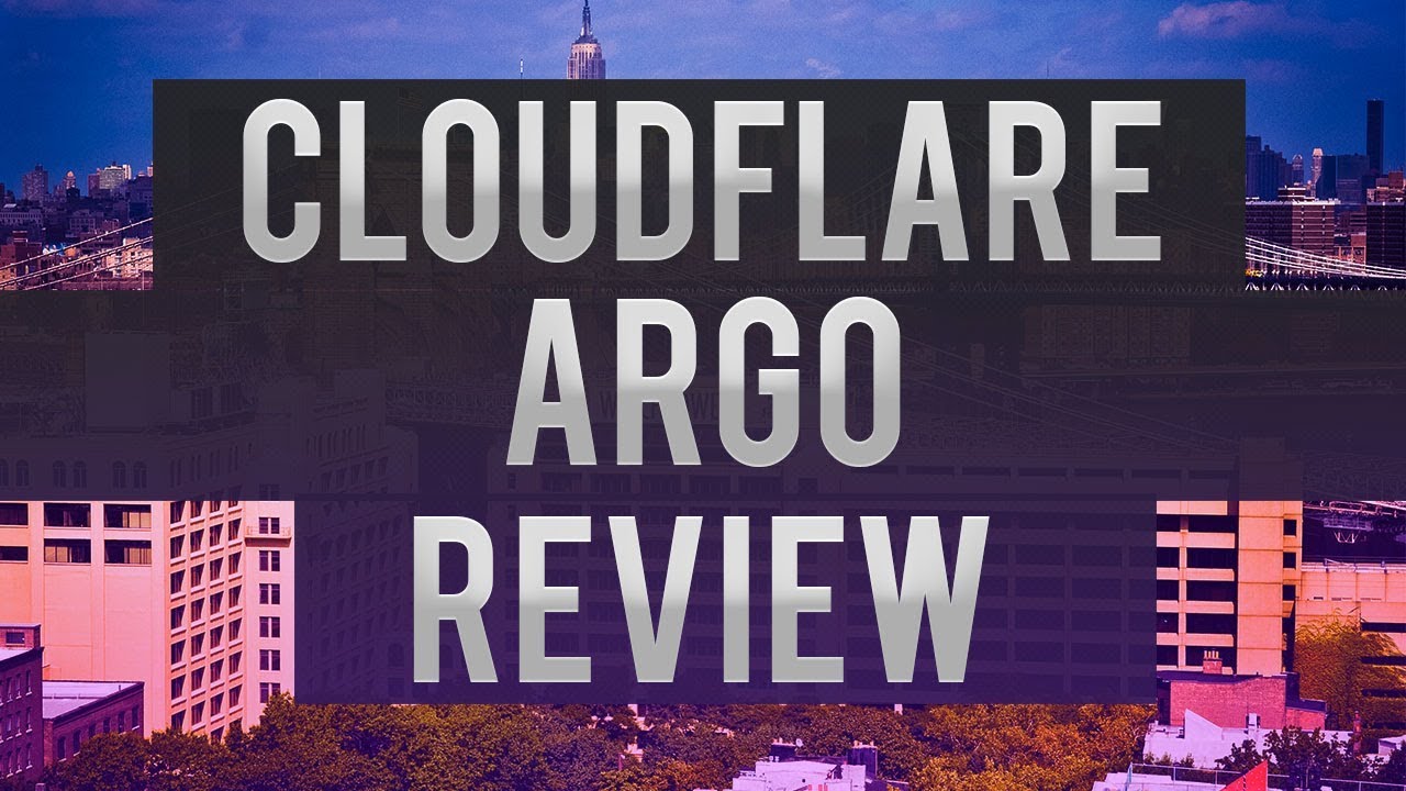 Cloudflare Argo Review - Is It Worth The Cost?