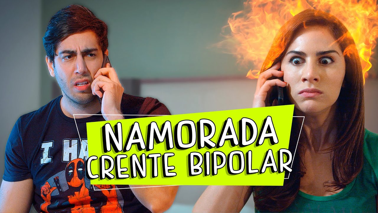 Namorada Crente Bipolar - DESCONFINADOS (Erros no Final)