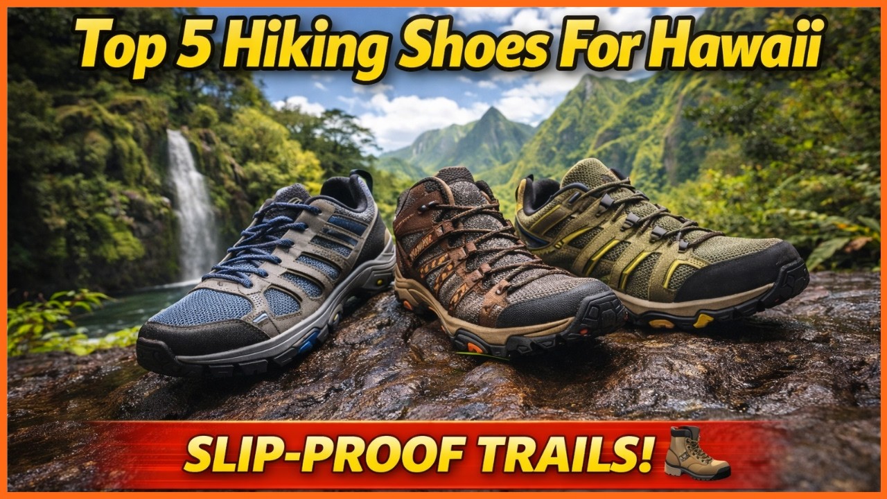 ✅ Top 5 Best Hiking Shoes For Hawaii 2026 🌴🥾 | Perfect For Jungle, Volcano & Wet Trails!