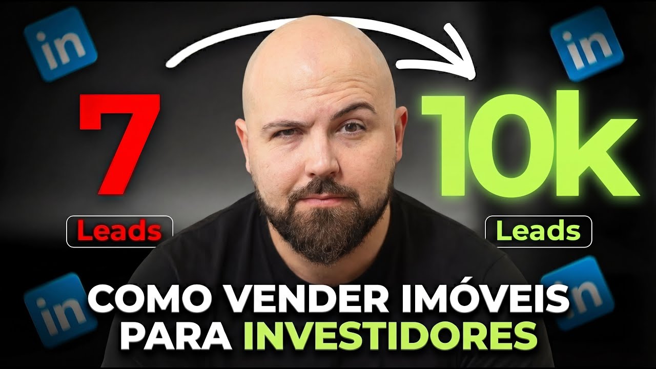 Como Anunciar Imóveis para Investidores Usando LinkedIn Ads com R$ 20/Dia (Somente Leads Bons)