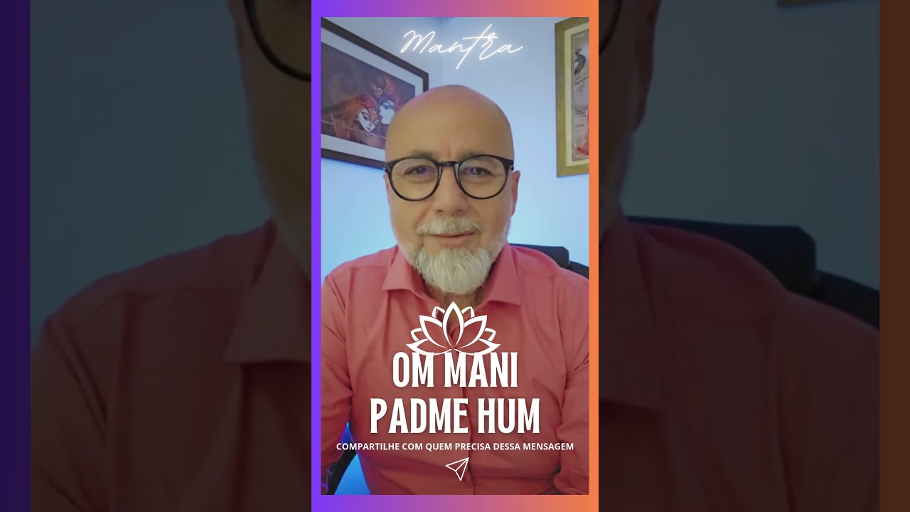 Om Mani Padme Hum: Mantra Sagrado para a Transforma&ccedil;&atilde;o Interior