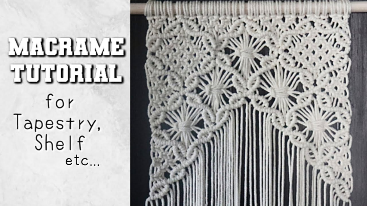 Macrame Tutorial for Tapestry and Shelf〜タペストリーやシェルフに使えるマクラメチュートリアル〜