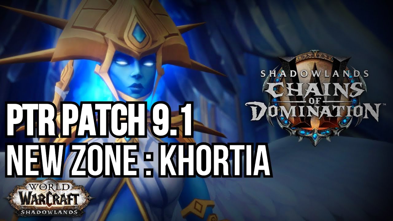 Khortia -The New Zone in World of Warcraft - Patch 9.1