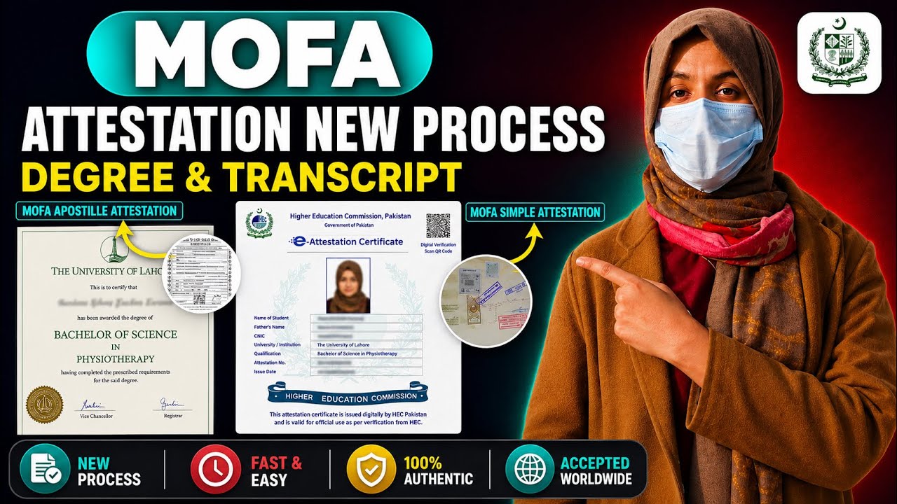 MOFA Degree & Transcript Attestation Latest Process|MOFA Simple & Apostille Verification Procedure