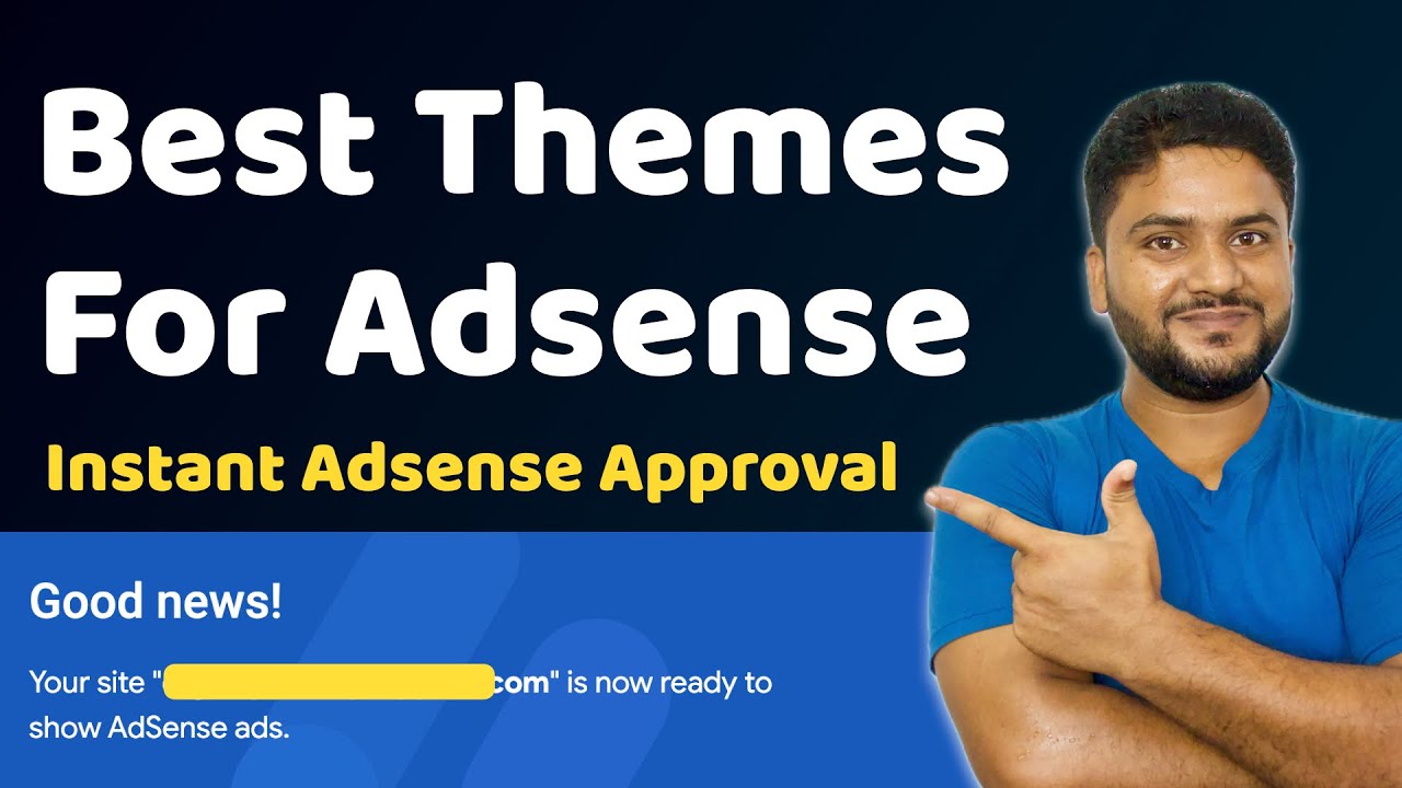 Adsense Friendly Wordpress themes | Fast Adsense approval ✅
