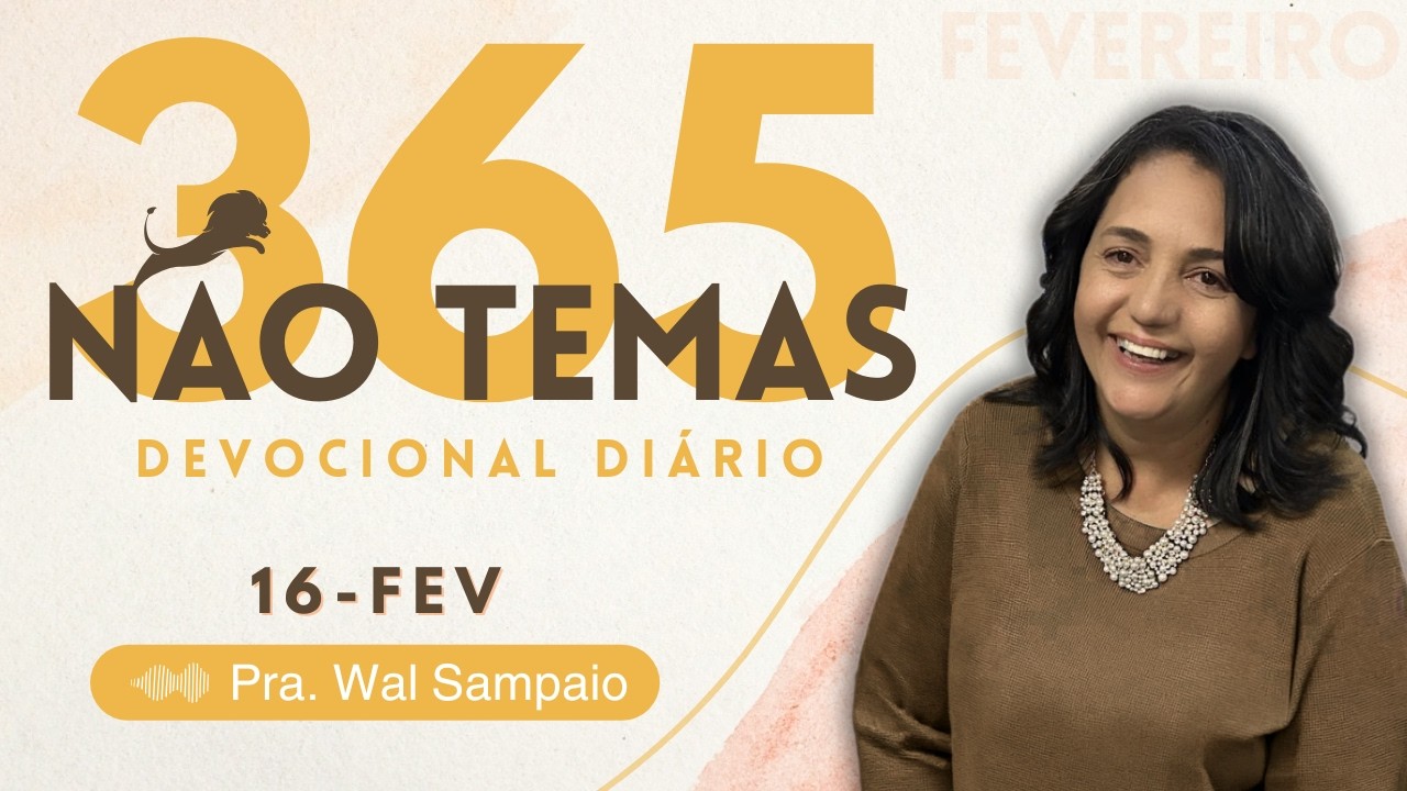 365 Não Temas | 16-FEV – Arrependimento e a Misericórdia de Deus
