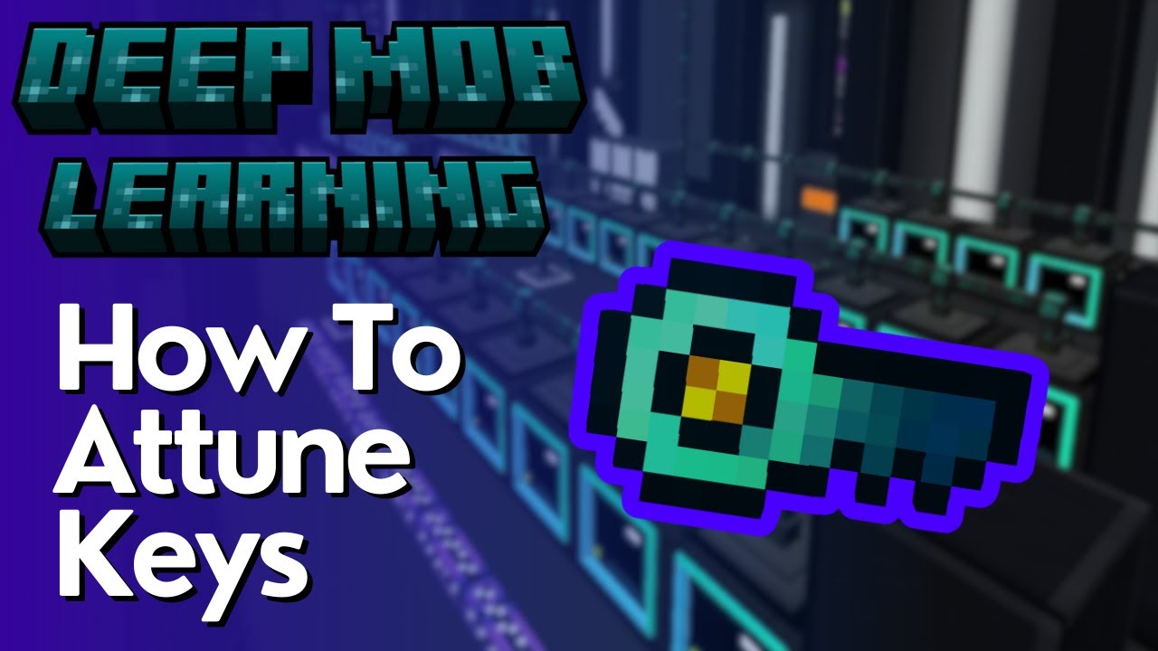How To Attune Trial Keys In Deep Mob Learning