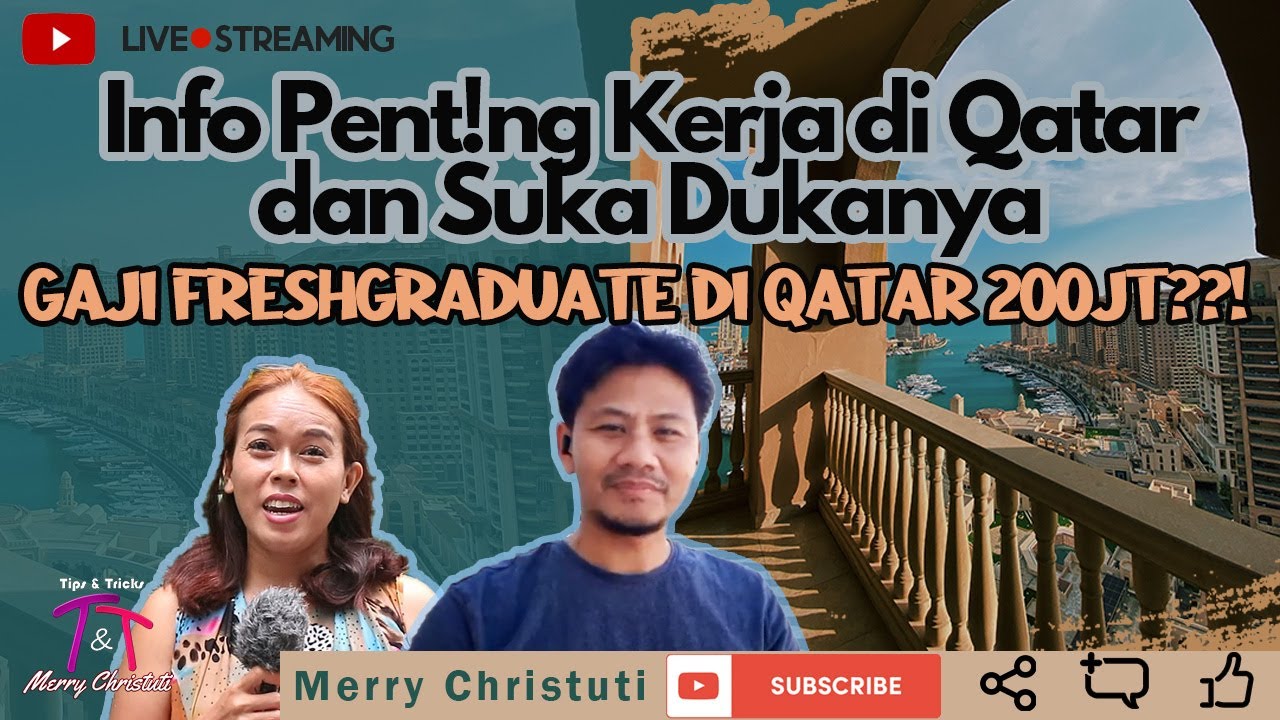 [🔴Live] SUKA DUKA HIDUP & INFO PENTING TENTANG QATAR - Gaji Fresh Graduate 200jt?