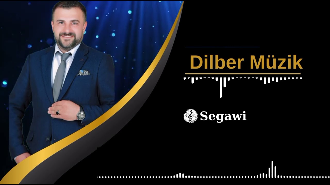 Dilber Müzik / Segawi - New Music Officall 2025
