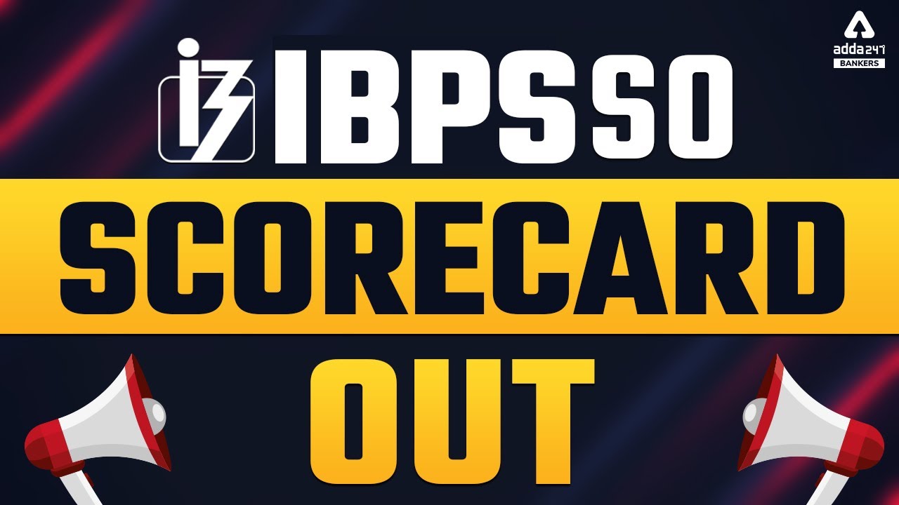IBPS SO SCORE CARD OUT | ADDA247