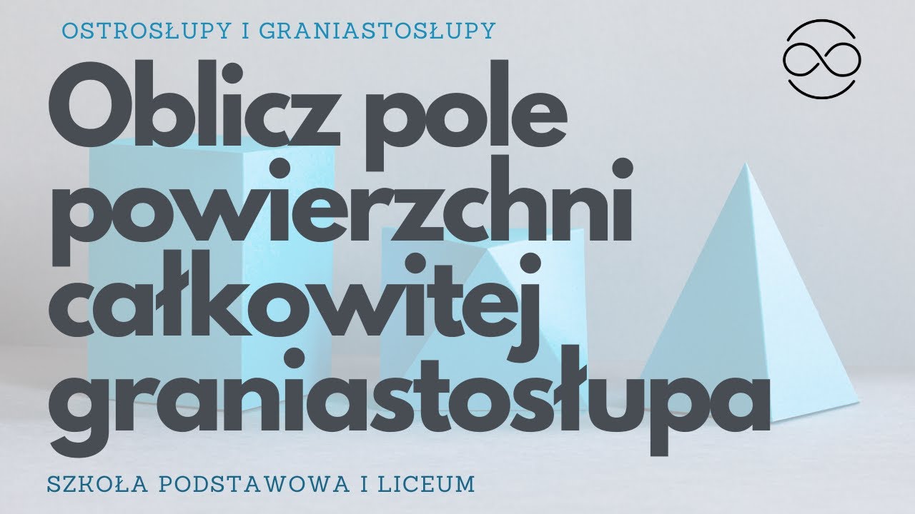 Oblicz pole powierzchni całkowitej graniastosłupa prawidłowego czworokątnego