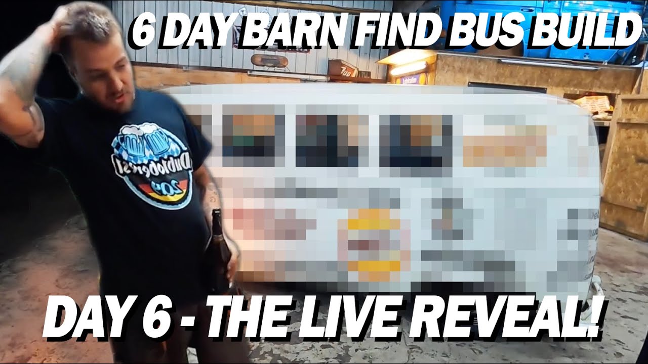 E8 - The live stream reveal! The final day of the six day barn find bus build #splitweekchallenge