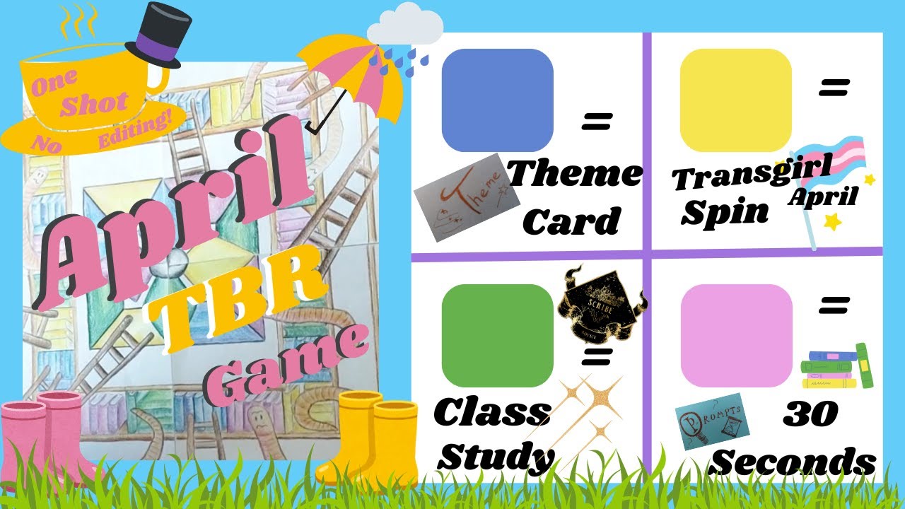 April 2024 TBR Game - plus my plans for Transgirl April and the Magical readathon