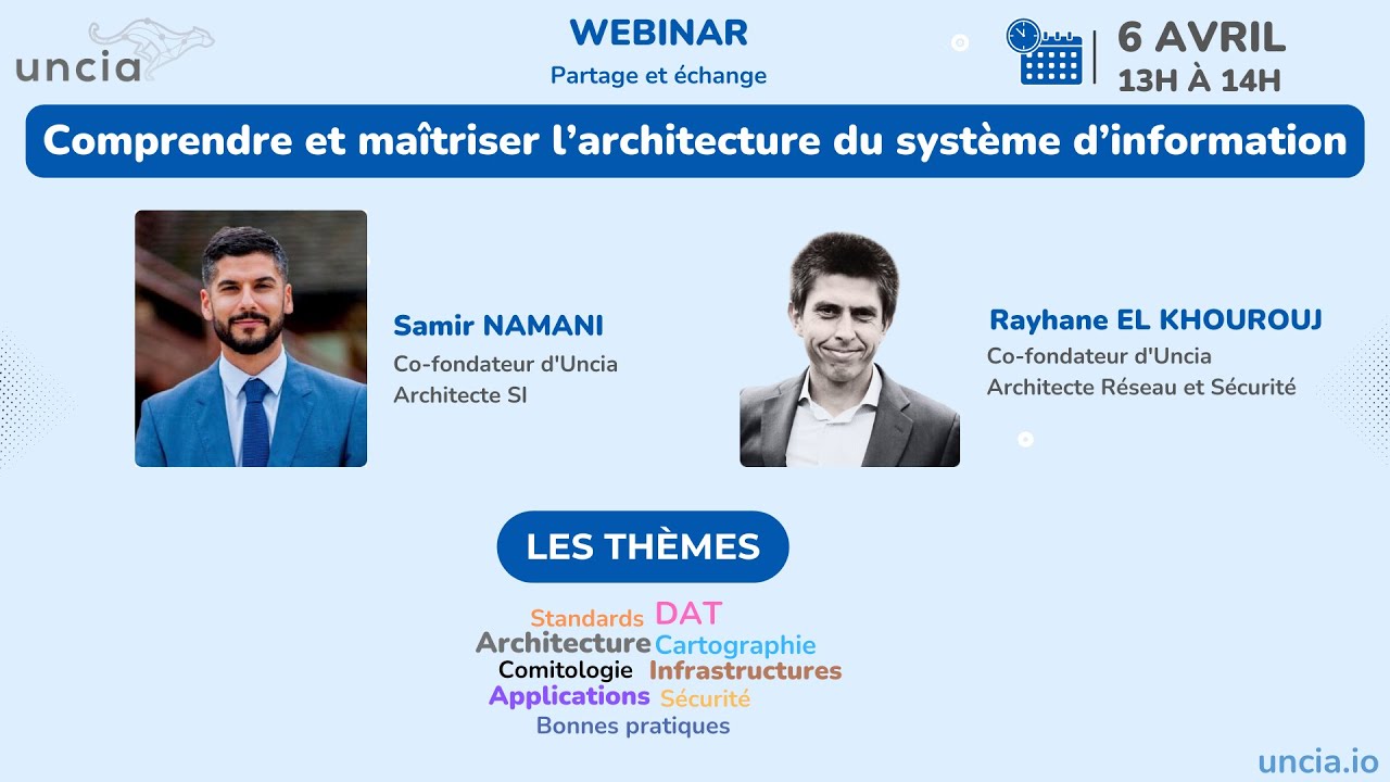 Webinar Uncia - Comprendre et maîtriser l’architecture du système d’information
