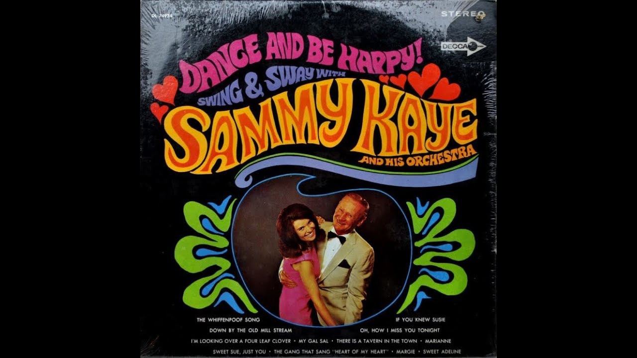 Sammy Kaye And His Orchestra, Dance And Be Happy 1967 (vinyl record)