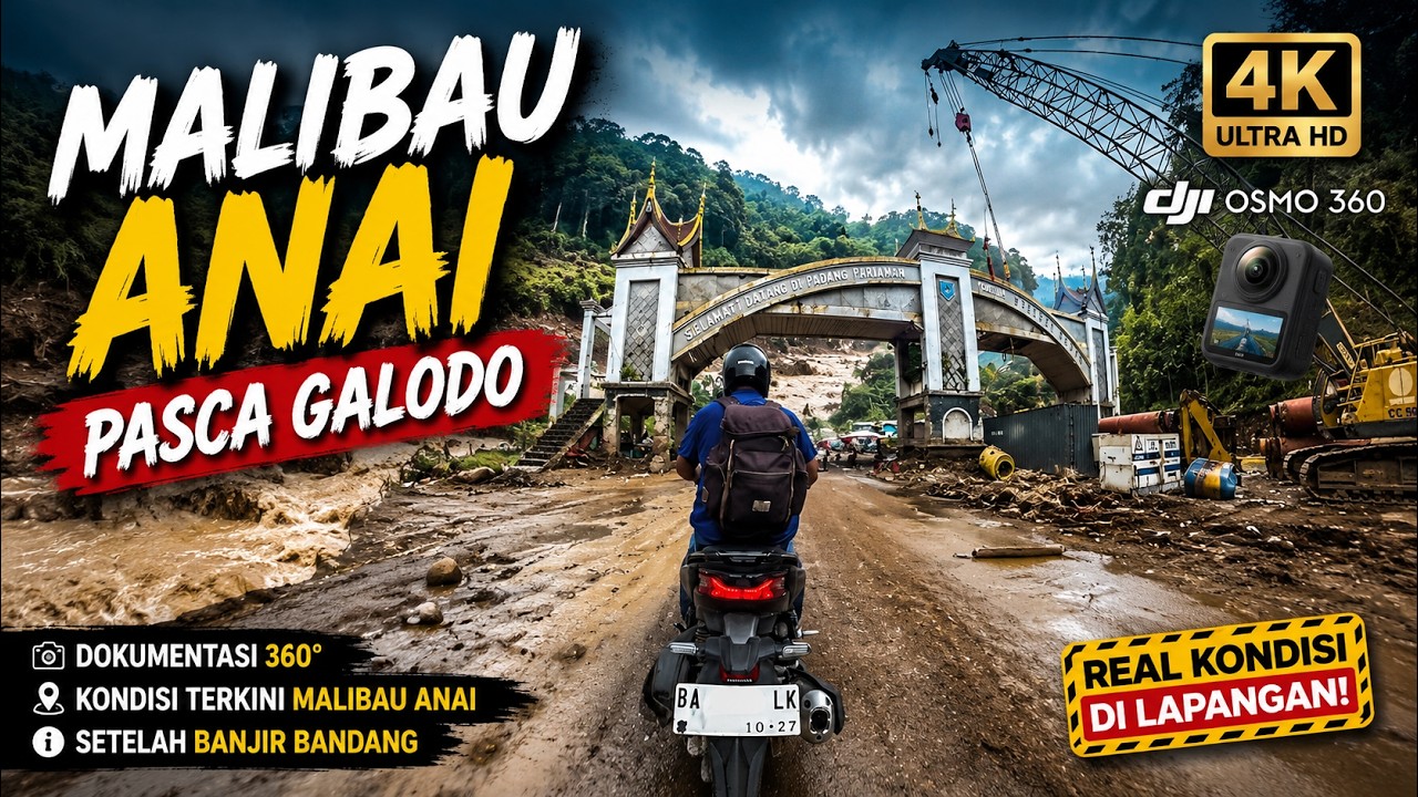 KONDISI TERBARU MALIBAU ANAI PASCA BANJIR BANDANG GALODO | DJI OSMO 360