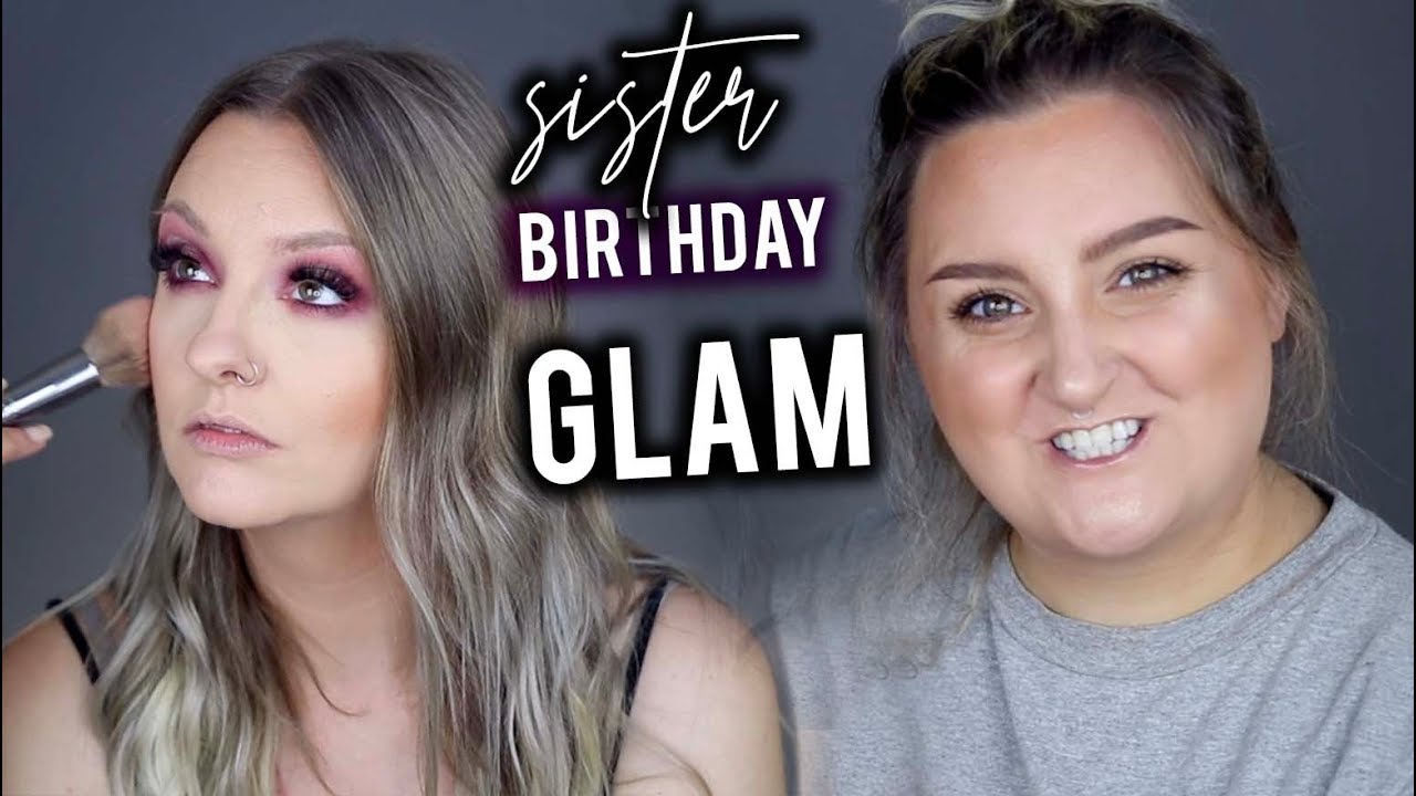 GLAMMING MY SISTER FOR HER BIRTHDAY + ANSWERING YOUR Q's