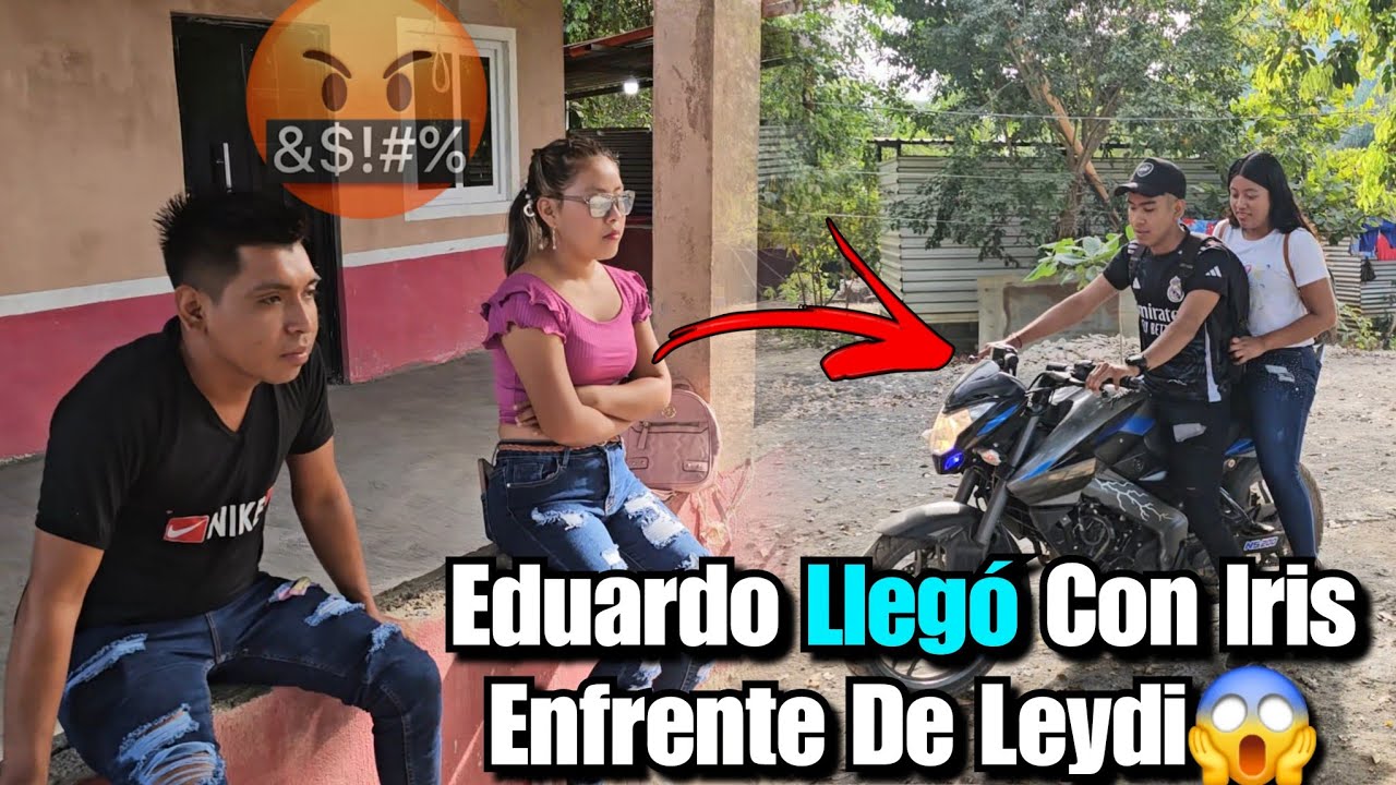 Leydi Se Mu3re De Cel0s Al Ver Llegar A Eduardo Con Iris💔Eduardo Ya No Quiere Nada Con Leydi😱