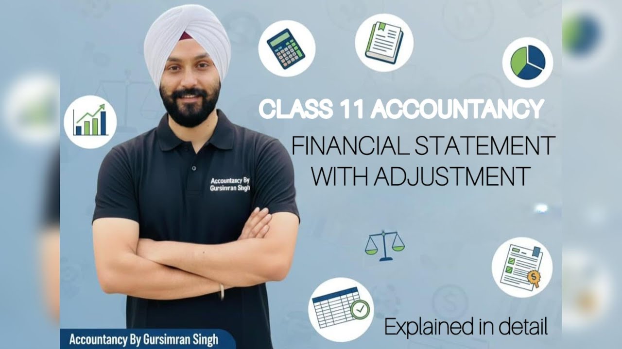 L-4 Financial Statement With Adjustment | Class 11th Accountancy 