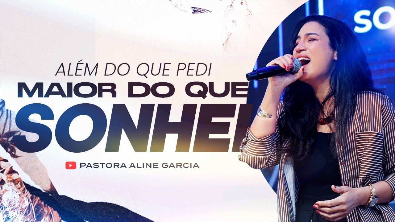 Oração Que Vai Além do Que Você Pediu e Sonhou | Pastora Aline Garcia