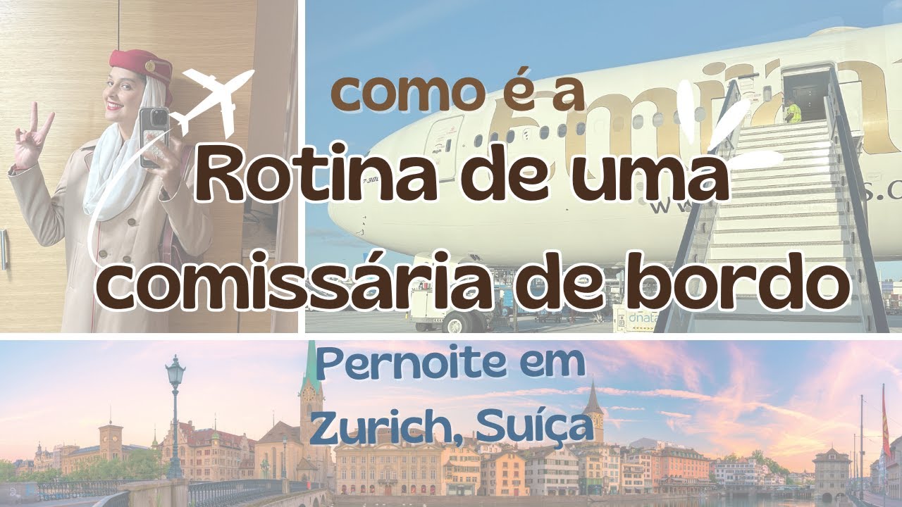 Rotina de uma comissária de bordo internacional + Pernoite em Zurich na Suiça | Vlog | Emirates Crew