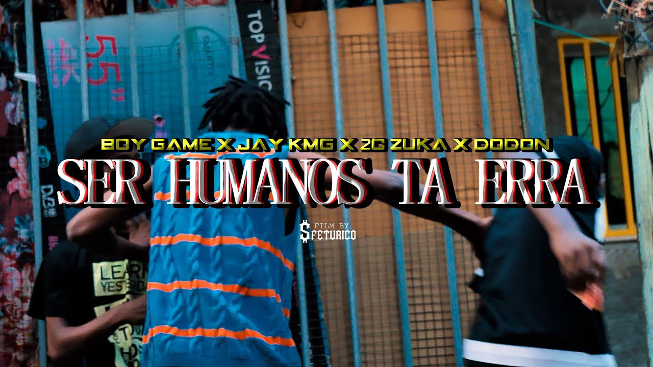SER HUMANOS TA ERRA -  Boy game x Jay KMG X 2c ZUKA x DODON oFFICIAL VIDEO